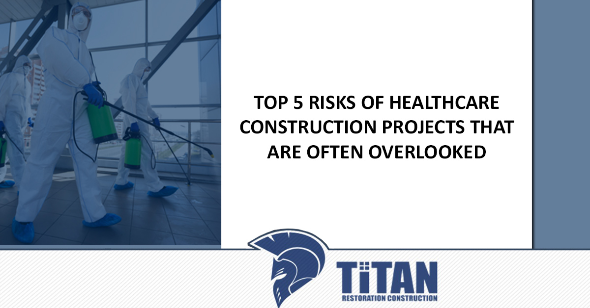 Top 5 Risks Of Healthcare Construction Projects That Are Often Overlooked