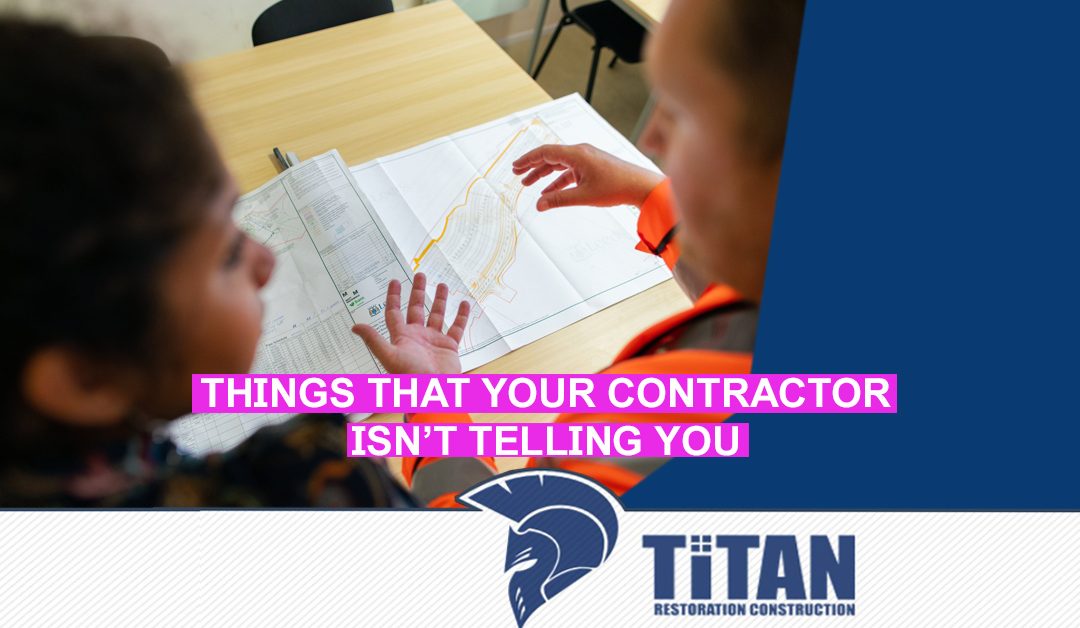 Things That Your Contractor Isn’t Telling You