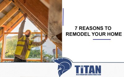 7 Reasons to Remodel Your Home